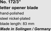 No. 172/3”  letter opener blade hand-polished steel nickel-plated blade length: 83 mm Made in Solingen / Germany