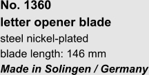 No. 1360  letter opener blade steel nickel-plated blade length: 146 mm Made in Solingen / Germany